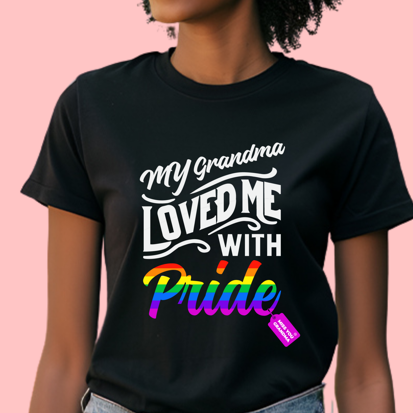 My Grandma Loved Me with Pride